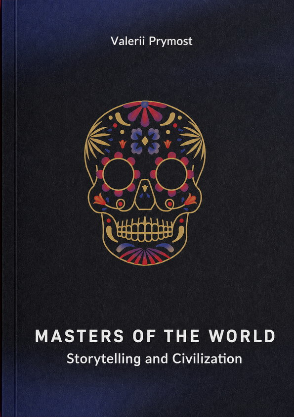 Masters of the World. Storytelling and Civilization